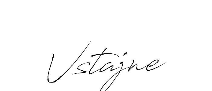 Create a beautiful signature design for name Vstajne. With this signature (Antro_Vectra) fonts, you can make a handwritten signature for free. Vstajne signature style 6 images and pictures png