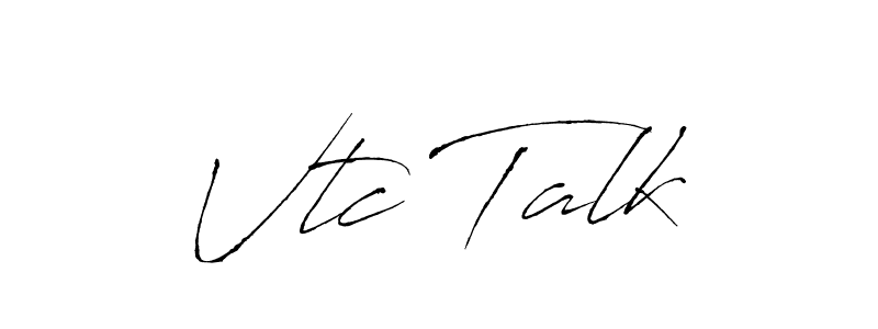 Create a beautiful signature design for name Vtc Talk. With this signature (Antro_Vectra) fonts, you can make a handwritten signature for free. Vtc Talk signature style 6 images and pictures png