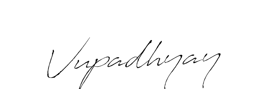 Also we have Vupadhyay name is the best signature style. Create professional handwritten signature collection using Antro_Vectra autograph style. Vupadhyay signature style 6 images and pictures png
