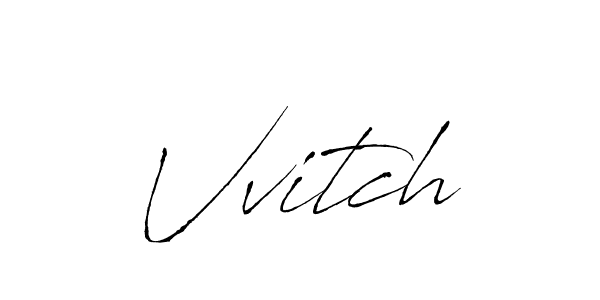 Design your own signature with our free online signature maker. With this signature software, you can create a handwritten (Antro_Vectra) signature for name Vvitch. Vvitch signature style 6 images and pictures png