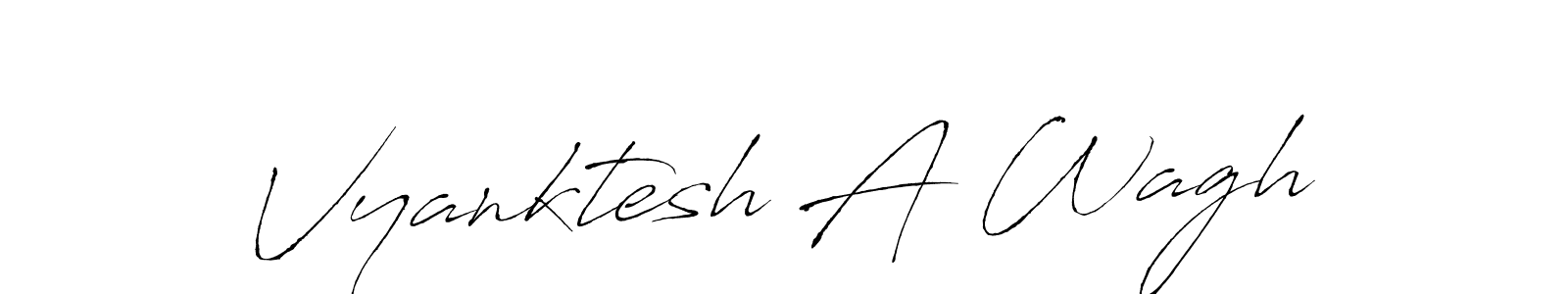 Also You can easily find your signature by using the search form. We will create Vyanktesh A Wagh name handwritten signature images for you free of cost using Antro_Vectra sign style. Vyanktesh A Wagh signature style 6 images and pictures png