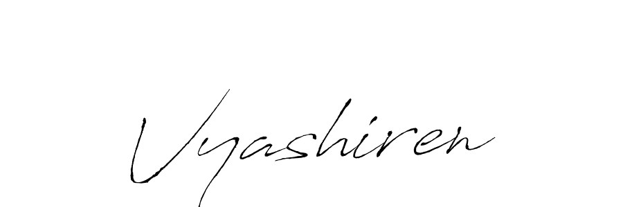 Use a signature maker to create a handwritten signature online. With this signature software, you can design (Antro_Vectra) your own signature for name Vyashiren. Vyashiren signature style 6 images and pictures png