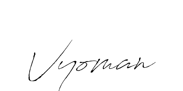 Make a beautiful signature design for name Vyoman. With this signature (Antro_Vectra) style, you can create a handwritten signature for free. Vyoman signature style 6 images and pictures png