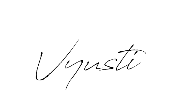 Make a beautiful signature design for name Vyusti. With this signature (Antro_Vectra) style, you can create a handwritten signature for free. Vyusti signature style 6 images and pictures png