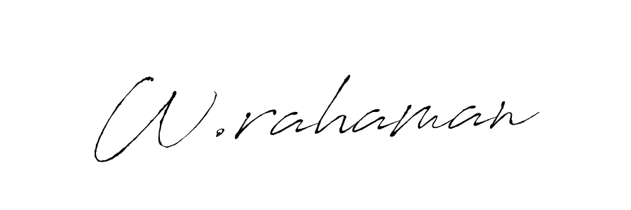 It looks lik you need a new signature style for name W.rahaman. Design unique handwritten (Antro_Vectra) signature with our free signature maker in just a few clicks. W.rahaman signature style 6 images and pictures png