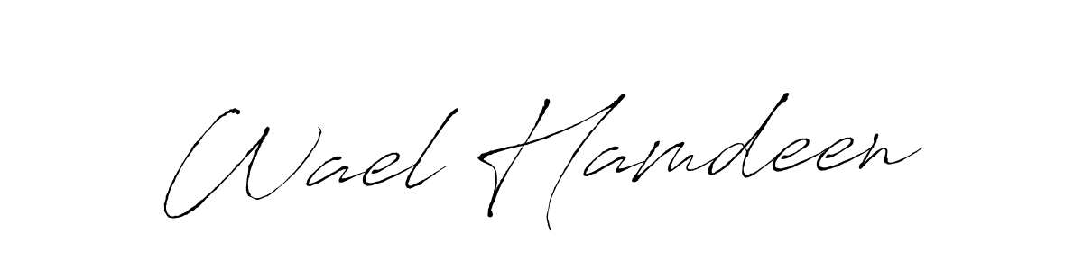 You should practise on your own different ways (Antro_Vectra) to write your name (Wael Hamdeen) in signature. don't let someone else do it for you. Wael Hamdeen signature style 6 images and pictures png