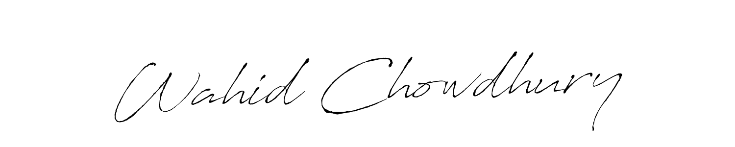 Wahid Chowdhury stylish signature style. Best Handwritten Sign (Antro_Vectra) for my name. Handwritten Signature Collection Ideas for my name Wahid Chowdhury. Wahid Chowdhury signature style 6 images and pictures png