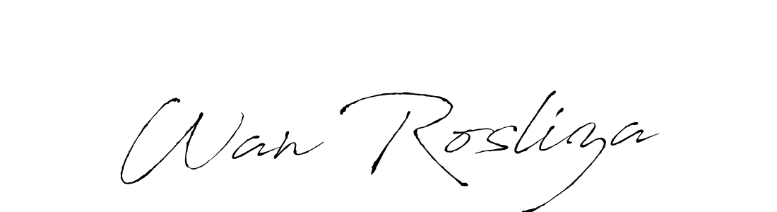 How to make Wan Rosliza name signature. Use Antro_Vectra style for creating short signs online. This is the latest handwritten sign. Wan Rosliza signature style 6 images and pictures png