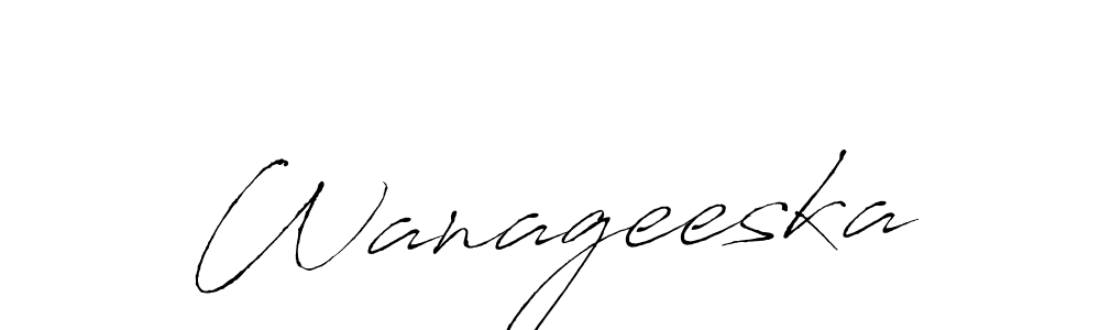 Design your own signature with our free online signature maker. With this signature software, you can create a handwritten (Antro_Vectra) signature for name Wanageeska. Wanageeska signature style 6 images and pictures png