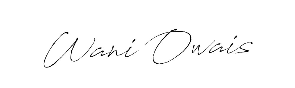 Create a beautiful signature design for name Wani Owais. With this signature (Antro_Vectra) fonts, you can make a handwritten signature for free. Wani Owais signature style 6 images and pictures png