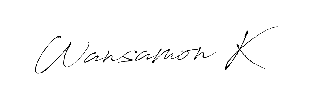 You should practise on your own different ways (Antro_Vectra) to write your name (Wansamon K) in signature. don't let someone else do it for you. Wansamon K signature style 6 images and pictures png