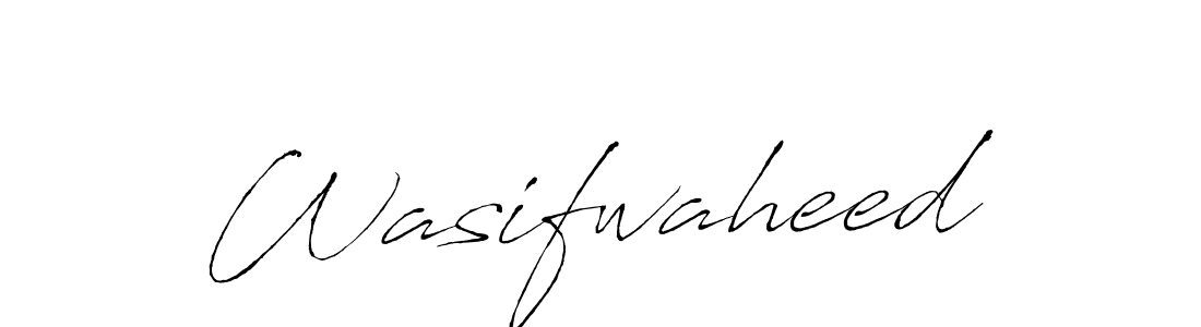 Wasifwaheed stylish signature style. Best Handwritten Sign (Antro_Vectra) for my name. Handwritten Signature Collection Ideas for my name Wasifwaheed. Wasifwaheed signature style 6 images and pictures png