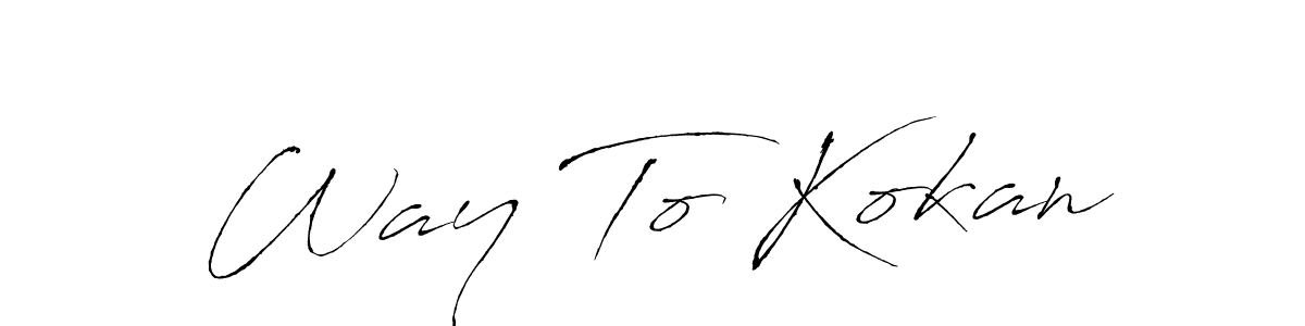 Way To Kokan stylish signature style. Best Handwritten Sign (Antro_Vectra) for my name. Handwritten Signature Collection Ideas for my name Way To Kokan. Way To Kokan signature style 6 images and pictures png