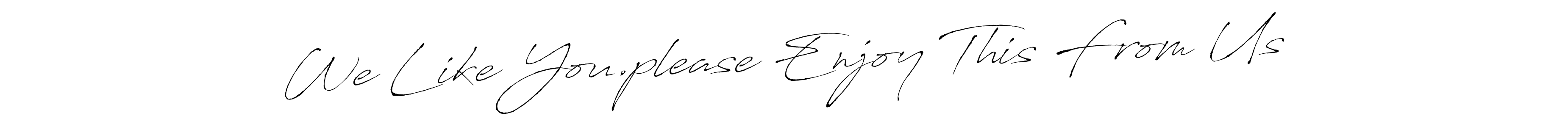 How to Draw We Like You.please Enjoy This From Us signature style? Antro_Vectra is a latest design signature styles for name We Like You.please Enjoy This From Us. We Like You.please Enjoy This From Us signature style 6 images and pictures png