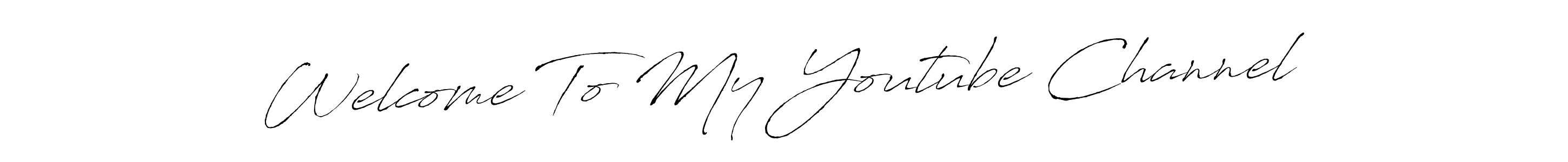 How to make Welcome To My Youtube Channel signature? Antro_Vectra is a professional autograph style. Create handwritten signature for Welcome To My Youtube Channel name. Welcome To My Youtube Channel signature style 6 images and pictures png