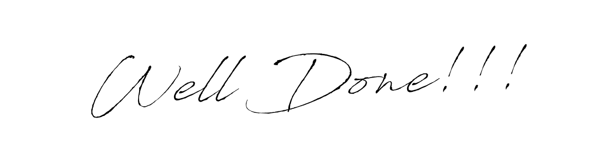 Well Done!!! stylish signature style. Best Handwritten Sign (Antro_Vectra) for my name. Handwritten Signature Collection Ideas for my name Well Done!!!. Well Done!!! signature style 6 images and pictures png