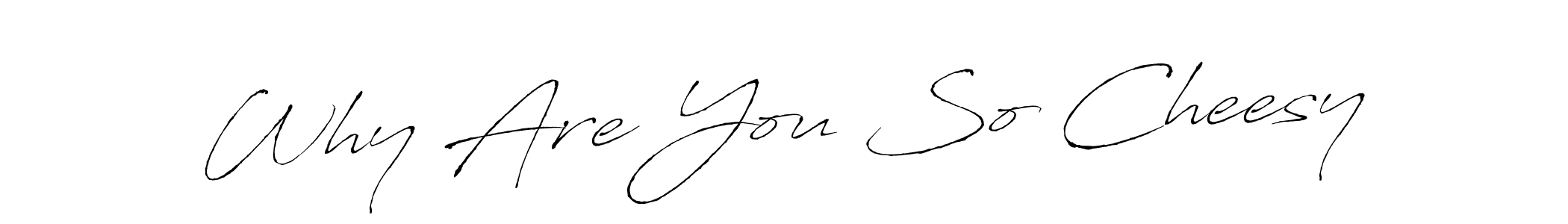 It looks lik you need a new signature style for name Why Are You So Cheesy. Design unique handwritten (Antro_Vectra) signature with our free signature maker in just a few clicks. Why Are You So Cheesy signature style 6 images and pictures png