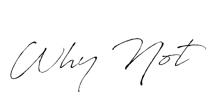 The best way (Antro_Vectra) to make a short signature is to pick only two or three words in your name. The name Why Not include a total of six letters. For converting this name. Why Not signature style 6 images and pictures png