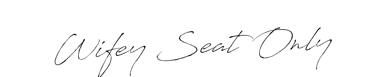 How to make Wifey Seat Only signature? Antro_Vectra is a professional autograph style. Create handwritten signature for Wifey Seat Only name. Wifey Seat Only signature style 6 images and pictures png