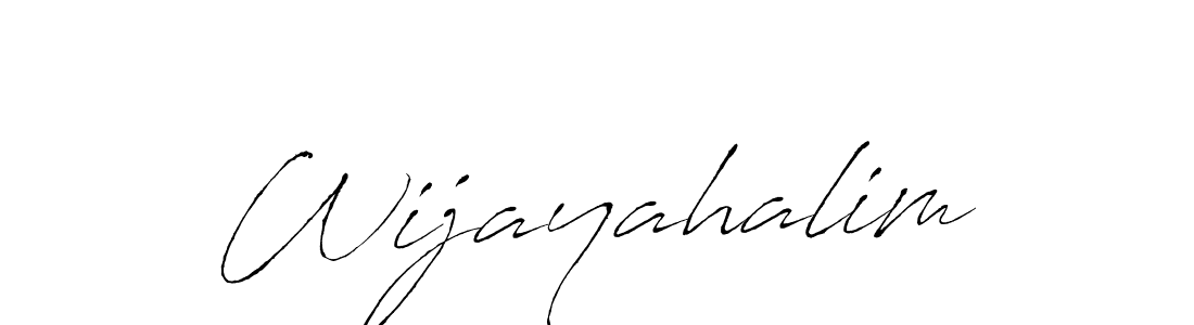 Make a beautiful signature design for name Wijayahalim. With this signature (Antro_Vectra) style, you can create a handwritten signature for free. Wijayahalim signature style 6 images and pictures png