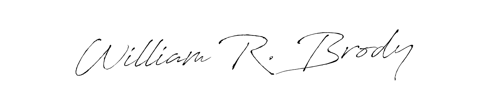 It looks lik you need a new signature style for name William R. Brody. Design unique handwritten (Antro_Vectra) signature with our free signature maker in just a few clicks. William R. Brody signature style 6 images and pictures png