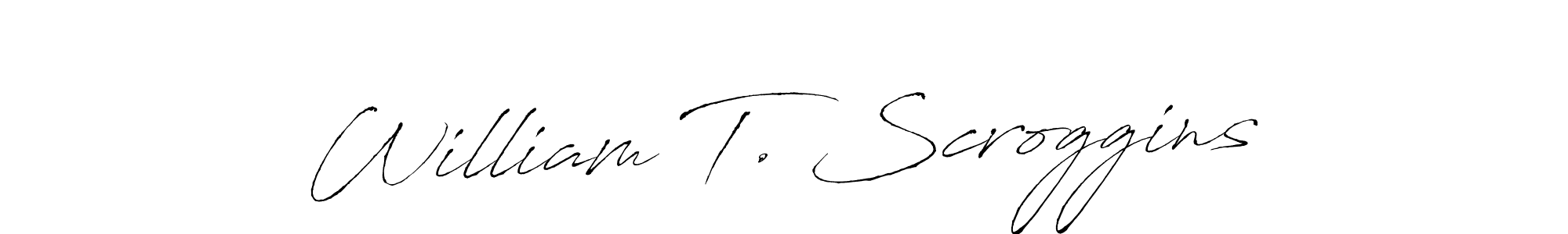 Design your own signature with our free online signature maker. With this signature software, you can create a handwritten (Antro_Vectra) signature for name William T. Scroggins. William T. Scroggins signature style 6 images and pictures png