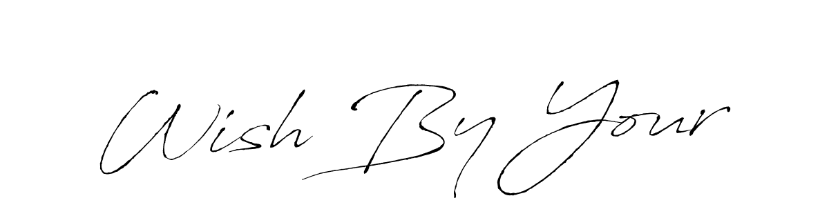 Create a beautiful signature design for name Wish By Your. With this signature (Antro_Vectra) fonts, you can make a handwritten signature for free. Wish By Your signature style 6 images and pictures png