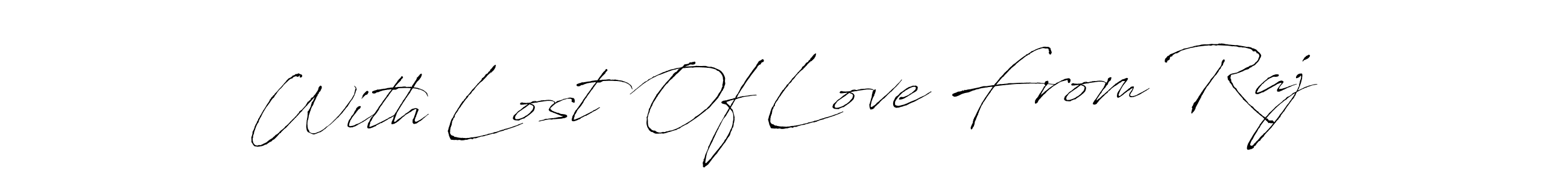 Check out images of Autograph of With Lost Of Love From Raj name. Actor With Lost Of Love From Raj Signature Style. Antro_Vectra is a professional sign style online. With Lost Of Love From Raj signature style 6 images and pictures png