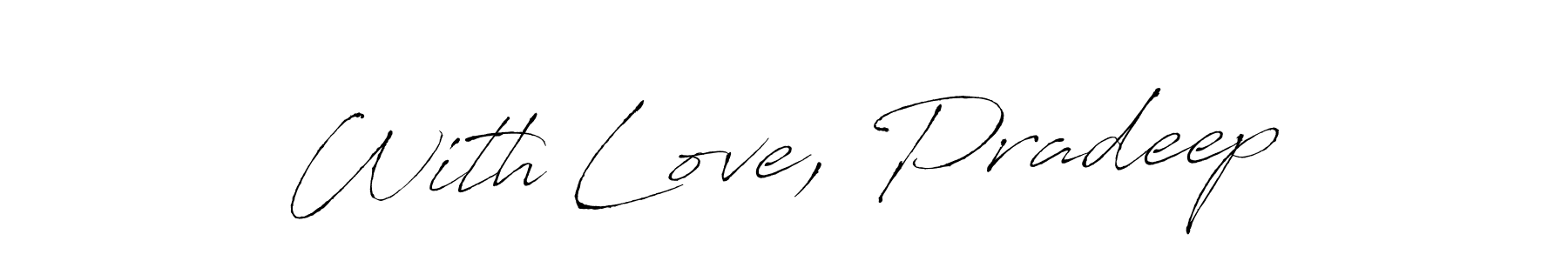 Similarly Antro_Vectra is the best handwritten signature design. Signature creator online .You can use it as an online autograph creator for name With Love, Pradeep. With Love, Pradeep signature style 6 images and pictures png