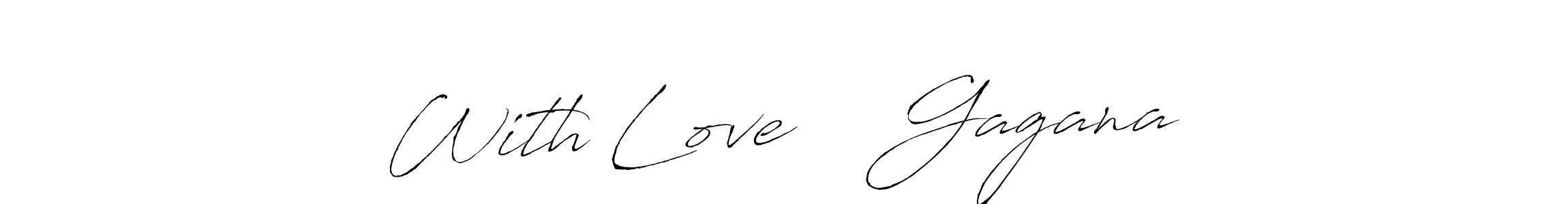 Antro_Vectra is a professional signature style that is perfect for those who want to add a touch of class to their signature. It is also a great choice for those who want to make their signature more unique. Get With Love ❤️ Gagana name to fancy signature for free. With Love ❤️ Gagana signature style 6 images and pictures png