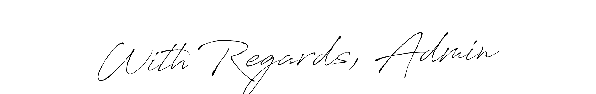 Make a beautiful signature design for name With Regards, Admin. With this signature (Antro_Vectra) style, you can create a handwritten signature for free. With Regards, Admin signature style 6 images and pictures png