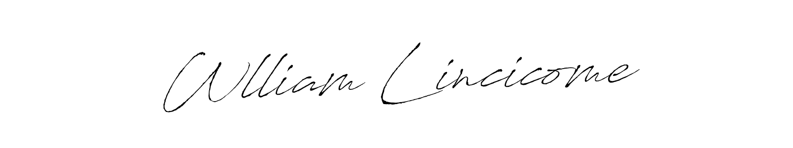 Use a signature maker to create a handwritten signature online. With this signature software, you can design (Antro_Vectra) your own signature for name Wlliam Lincicome. Wlliam Lincicome signature style 6 images and pictures png