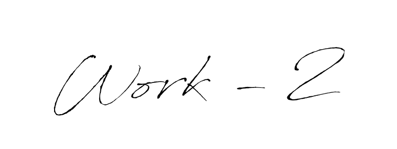 Use a signature maker to create a handwritten signature online. With this signature software, you can design (Antro_Vectra) your own signature for name Work - 2. Work - 2 signature style 6 images and pictures png