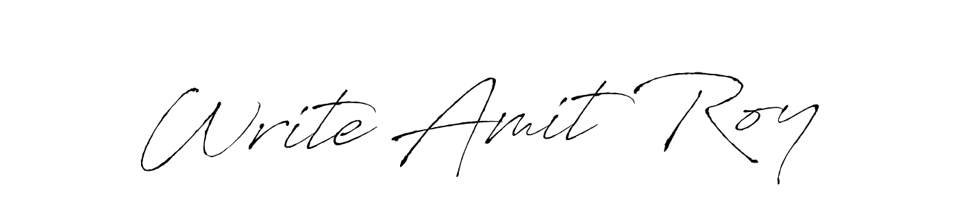 How to make Write Amit Roy signature? Antro_Vectra is a professional autograph style. Create handwritten signature for Write Amit Roy name. Write Amit Roy signature style 6 images and pictures png