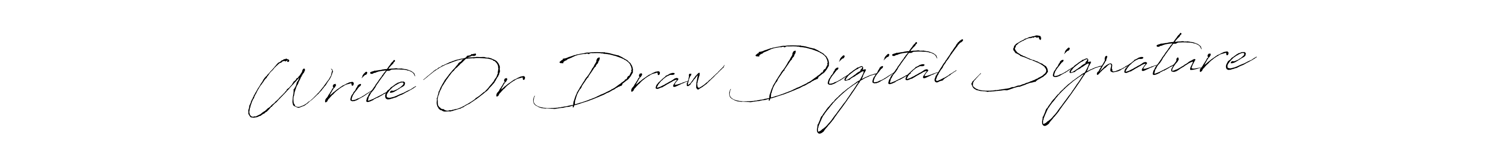 Make a beautiful signature design for name Write Or Draw Digital Signature. With this signature (Antro_Vectra) style, you can create a handwritten signature for free. Write Or Draw Digital Signature signature style 6 images and pictures png