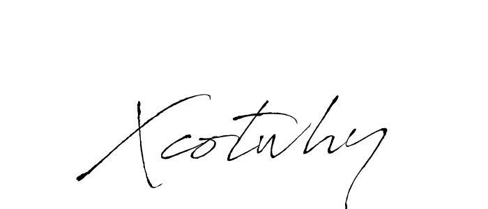 Xcotwhy stylish signature style. Best Handwritten Sign (Antro_Vectra) for my name. Handwritten Signature Collection Ideas for my name Xcotwhy. Xcotwhy signature style 6 images and pictures png