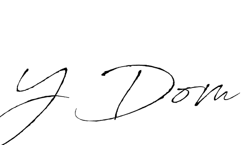 Use a signature maker to create a handwritten signature online. With this signature software, you can design (Antro_Vectra) your own signature for name Y Dom. Y Dom signature style 6 images and pictures png