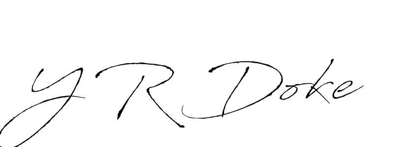 How to make Y R Doke signature? Antro_Vectra is a professional autograph style. Create handwritten signature for Y R Doke name. Y R Doke signature style 6 images and pictures png