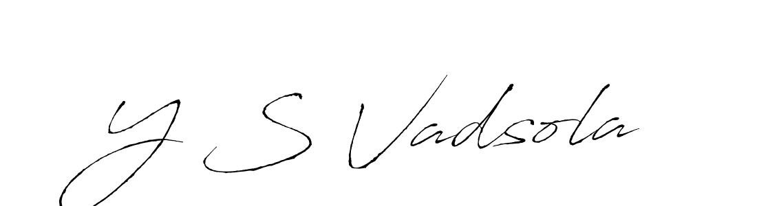 Also You can easily find your signature by using the search form. We will create Y S Vadsola name handwritten signature images for you free of cost using Antro_Vectra sign style. Y S Vadsola signature style 6 images and pictures png