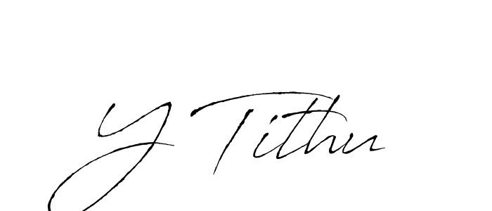 It looks lik you need a new signature style for name Y Tithu. Design unique handwritten (Antro_Vectra) signature with our free signature maker in just a few clicks. Y Tithu signature style 6 images and pictures png