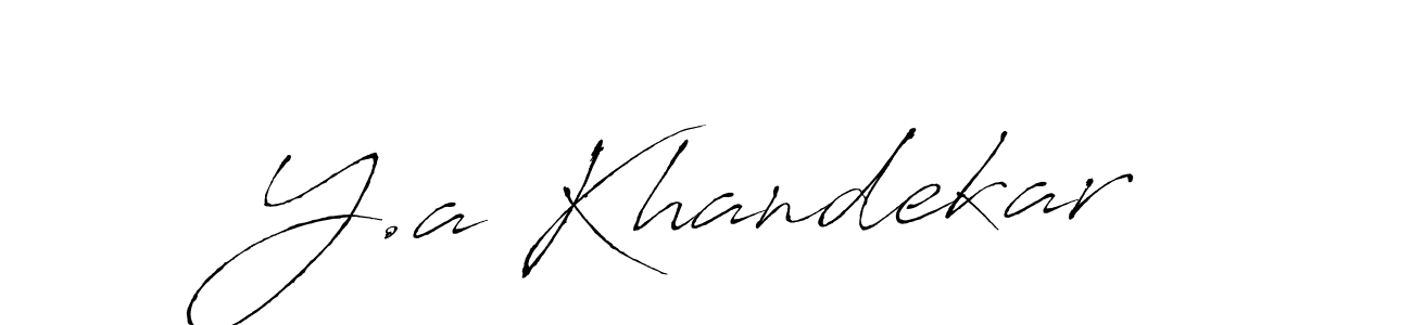 It looks lik you need a new signature style for name Y.a Khandekar. Design unique handwritten (Antro_Vectra) signature with our free signature maker in just a few clicks. Y.a Khandekar signature style 6 images and pictures png