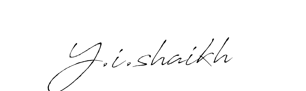 Make a beautiful signature design for name Y.i.shaikh. With this signature (Antro_Vectra) style, you can create a handwritten signature for free. Y.i.shaikh signature style 6 images and pictures png