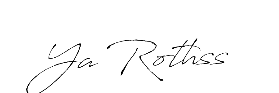 Ya Rothss stylish signature style. Best Handwritten Sign (Antro_Vectra) for my name. Handwritten Signature Collection Ideas for my name Ya Rothss. Ya Rothss signature style 6 images and pictures png