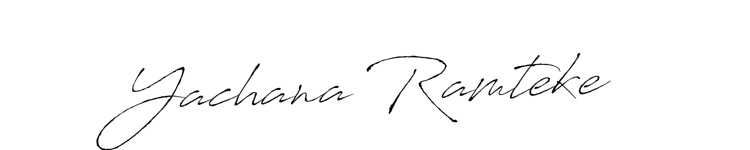 You should practise on your own different ways (Antro_Vectra) to write your name (Yachana Ramteke) in signature. don't let someone else do it for you. Yachana Ramteke signature style 6 images and pictures png