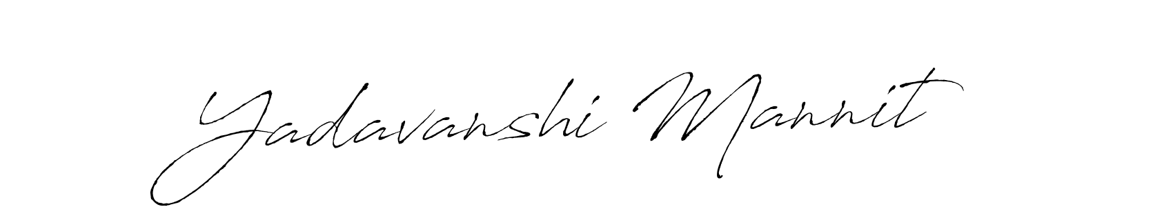 Also You can easily find your signature by using the search form. We will create Yadavanshi Mannit name handwritten signature images for you free of cost using Antro_Vectra sign style. Yadavanshi Mannit signature style 6 images and pictures png