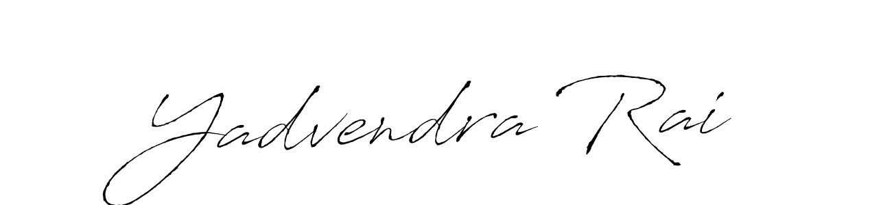 Yadvendra Rai stylish signature style. Best Handwritten Sign (Antro_Vectra) for my name. Handwritten Signature Collection Ideas for my name Yadvendra Rai. Yadvendra Rai signature style 6 images and pictures png