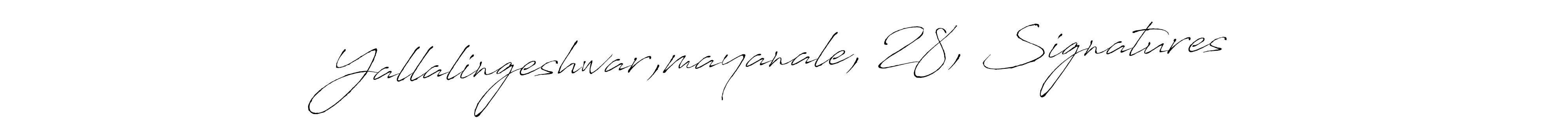 Make a beautiful signature design for name Yallalingeshwar,mayanale, 28, Signatures. Use this online signature maker to create a handwritten signature for free. Yallalingeshwar,mayanale, 28, Signatures signature style 6 images and pictures png