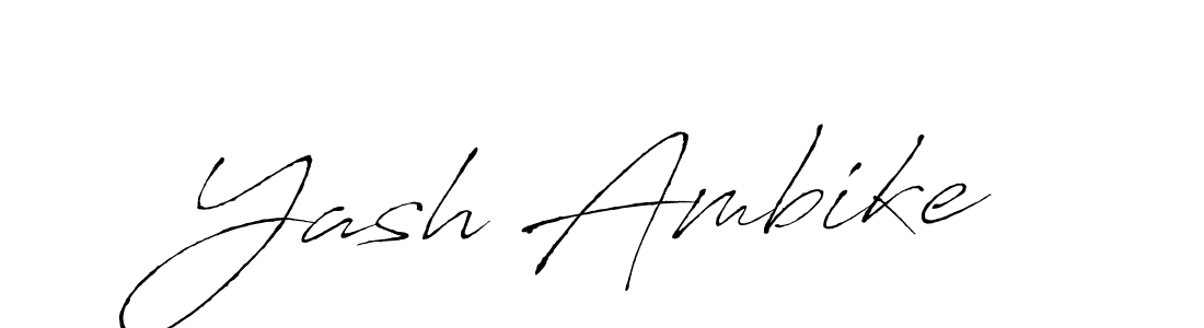 It looks lik you need a new signature style for name Yash Ambike. Design unique handwritten (Antro_Vectra) signature with our free signature maker in just a few clicks. Yash Ambike signature style 6 images and pictures png