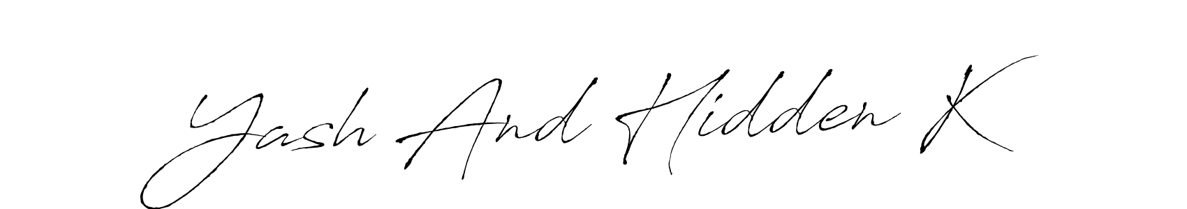 How to make Yash And Hidden K signature? Antro_Vectra is a professional autograph style. Create handwritten signature for Yash And Hidden K name. Yash And Hidden K signature style 6 images and pictures png