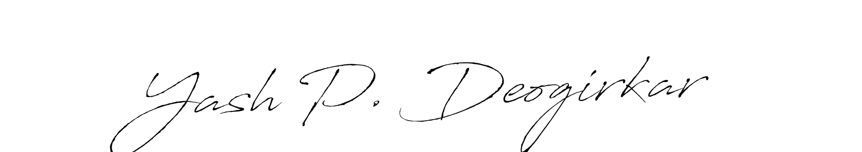 Once you've used our free online signature maker to create your best signature Antro_Vectra style, it's time to enjoy all of the benefits that Yash P. Deogirkar name signing documents. Yash P. Deogirkar signature style 6 images and pictures png